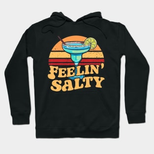 Feelin' Salty Funny Cinco De Mayo Margarita Hoodie